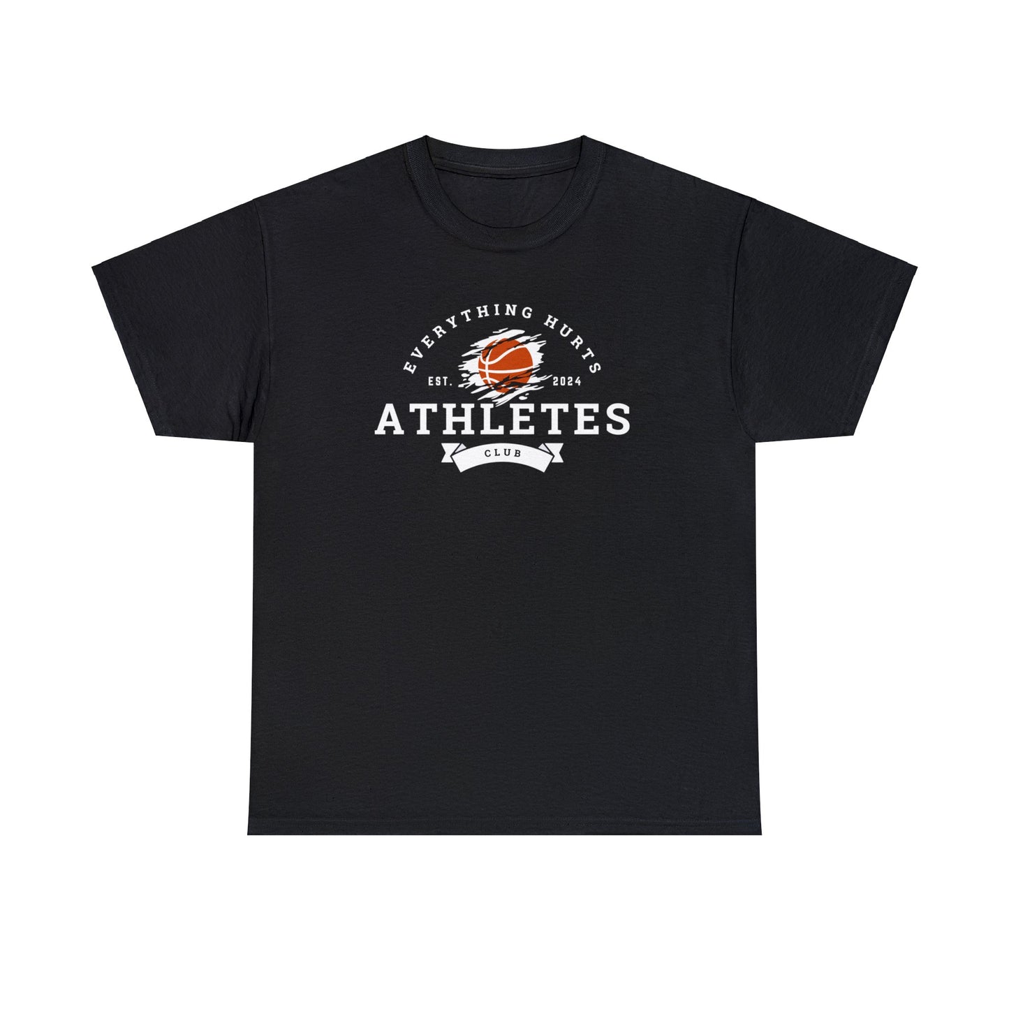 Everything Hurts Athletes Club Basketball Cotton Tee