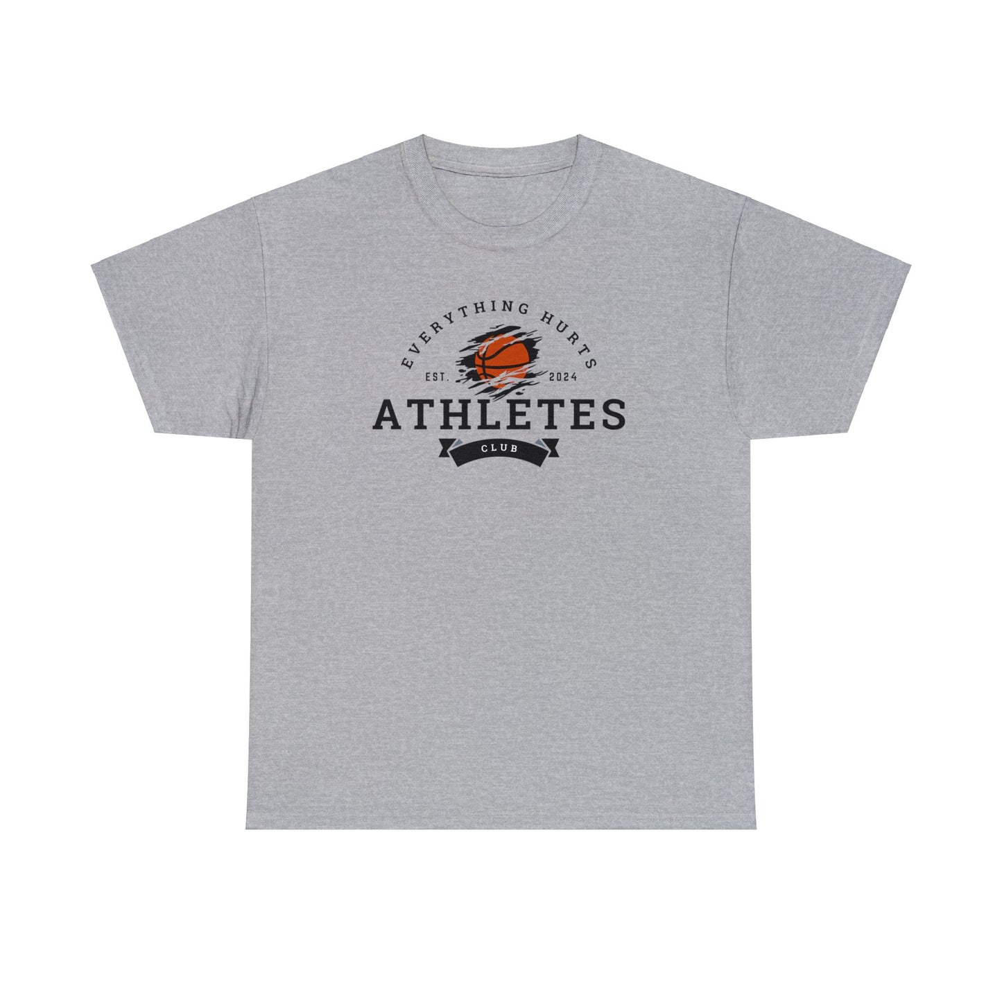 Everything Hurts Athletes Club Basketball Cotton Tee