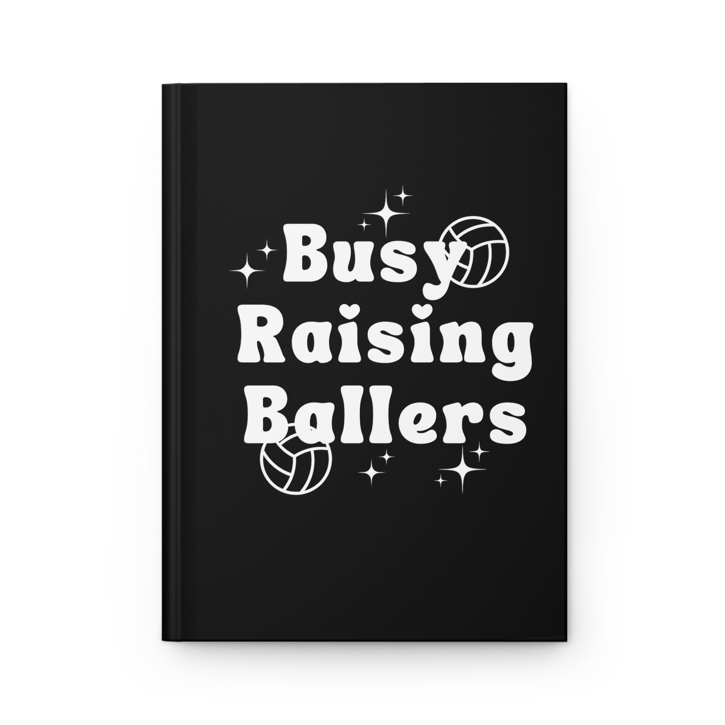 Volleyball Raising Ballers Hardcover Journal Matte